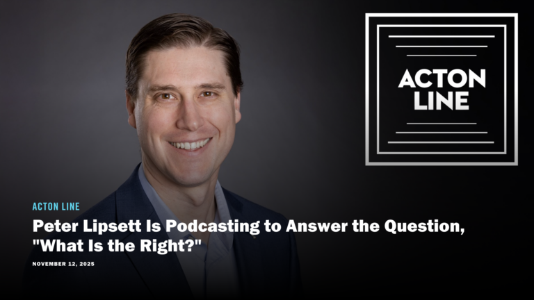 Peter Lipsett on the Acton Line Podcast